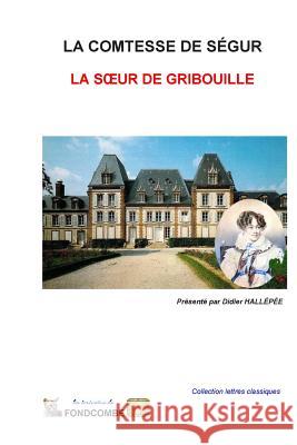 La soeur de Gribouille Hallepee, Didier 9781508969433 Createspace - książka