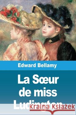 La Soeur de miss Ludington Edward Bellamy 9783690820820 Prodinnova - książka