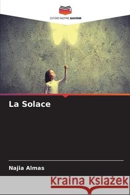 La Solace Najia Almas 9786204139661 Editions Notre Savoir - książka