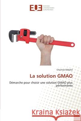 La solution gmao Eddahil-C 9786131573835 Editions Universitaires Europeennes - książka