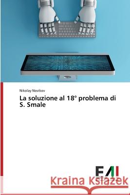 La soluzione al 18° problema di S. Smale Novikov, Nikolay 9786200834553 Edizioni Accademiche Italiane - książka