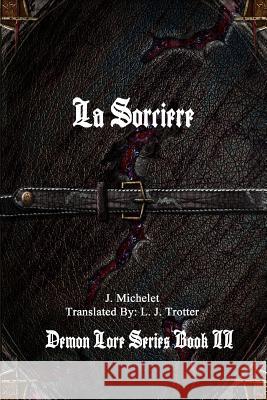 La Sorciere J. Michelet 9781365093951 Lulu.com - książka