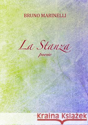 La Stanza Bruno Marinelli 9780244357689 Lulu.com - książka