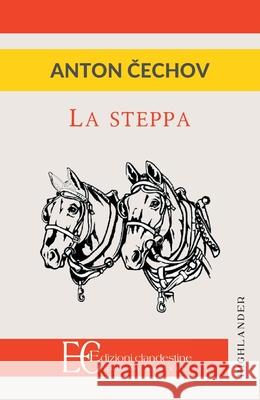 La Steppa Anton Cechov 9788865968185 Edizioni Clandestine - książka