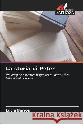 La storia di Peter Lucia Barros   9786205701799 Edizioni Sapienza - książka