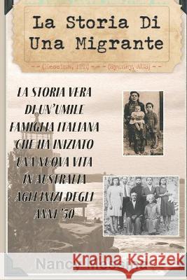 La Storia Di Una Migrante Nancy Messina 9780645049930 Sue Kennedy Publishing - książka