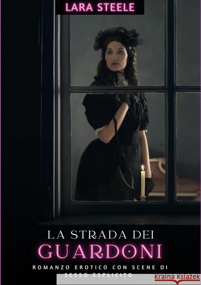 La strada dei guardoni Steele, Lara 9783384263940 Lara Steele - książka