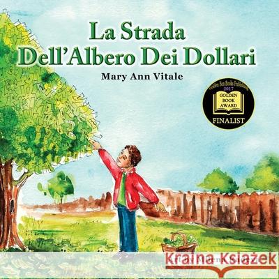 La Strada Dell'Albero Dei Dollari Mary Ann Vitale 9781734121131 Mary Ann Vitale - książka