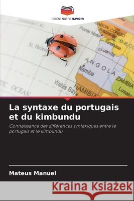 La syntaxe du portugais et du kimbundu Manuel, Mateus 9786203915860 Editions Notre Savoir - książka