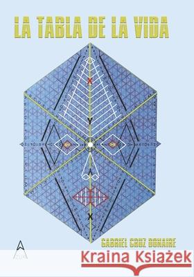 La tabla de la vida Gabriel Cruz Donaire 9788418479984 Azur Grupo Editorial - książka