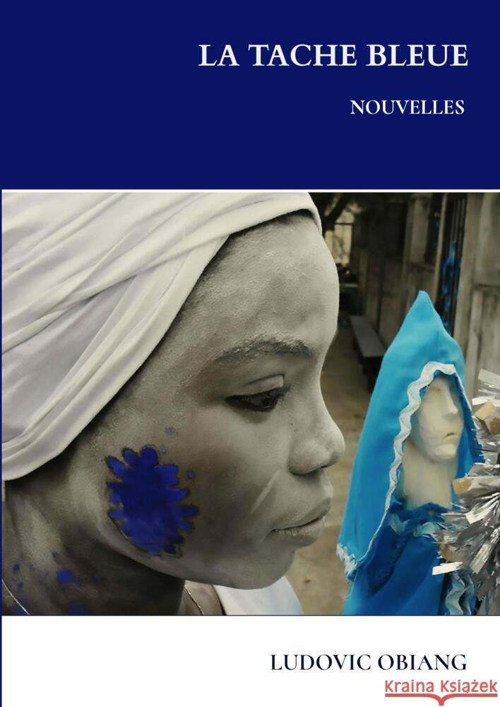 La tache bleue Obiang, Ludovic 9789403645698 Bookmundo - książka