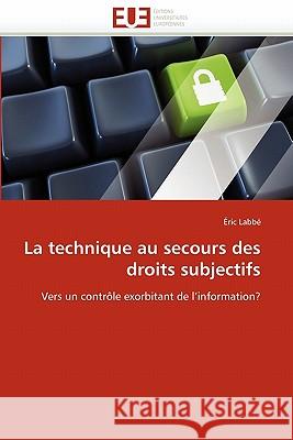 La Technique Au Secours Des Droits Subjectifs Labbe-E 9786131575723 Omniscriptum - książka