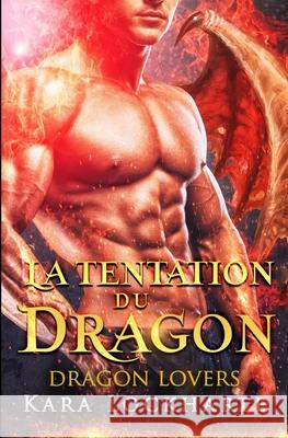 La Tentation du dragon Kara Lockharte Valentin Translations 9781951431112 Smartia Publishing - książka