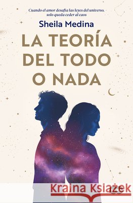 La Teor?a del Todo O NADA / The Theory of Everything or Nothing Sheila Medina 9788491299356 Suma - książka