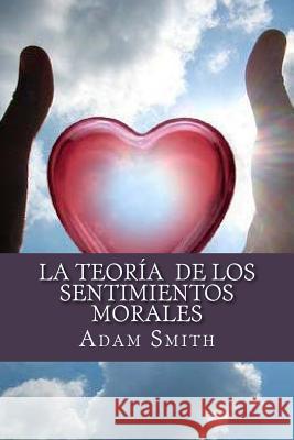 La Teoría de los Sentimientos Morales Edibook 9781523647019 Createspace Independent Publishing Platform - książka