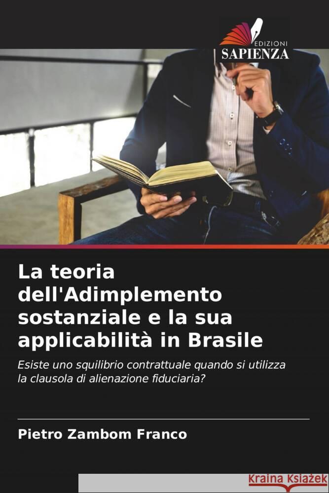 La teoria dell'Adimplemento sostanziale e la sua applicabilità in Brasile Zambom Franco, Pietro 9786206314813 Edizioni Sapienza - książka