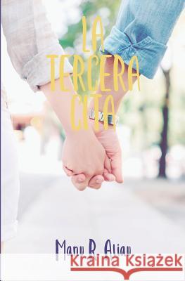La tercera cita Aliau, Manu R. 9781535197557 Createspace Independent Publishing Platform - książka