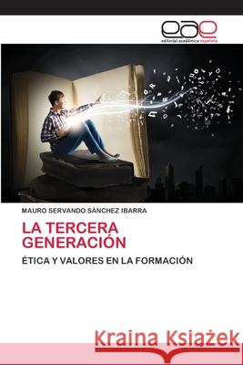 La Tercera Generación Sánchez Ibarra, Mauro Servando 9786202810883 Editorial Academica Espanola - książka