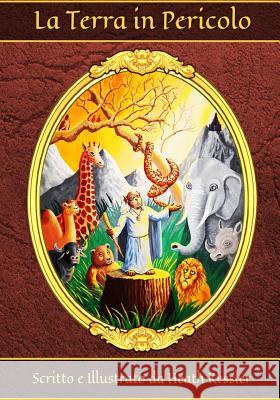 La Terra in Pericolo Heath Kessler Brad Antin 9781493658923 Createspace - książka