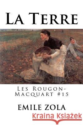 La Terre: Les Rougon-Macquart #15 Emile Zola Hollybooksl 9781535047487 Createspace Independent Publishing Platform - książka