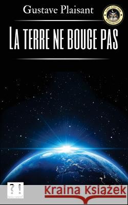 La terre ne bouge pas Canovi, Lucia 9781544043593 Createspace Independent Publishing Platform - książka