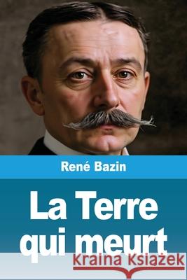 La Terre qui meurt Ren? Bazin 9783690821759 Prodinnova - książka
