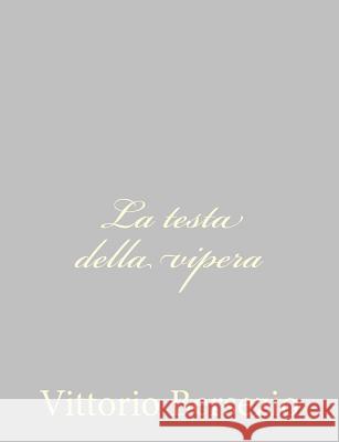 La testa della vipera Bersezio, Vittorio 9781484172612 Createspace - książka
