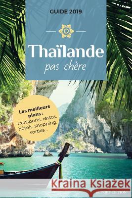 La Thaïlande pas chère Collectif, Ouvrage 9781546733133 Createspace Independent Publishing Platform - książka