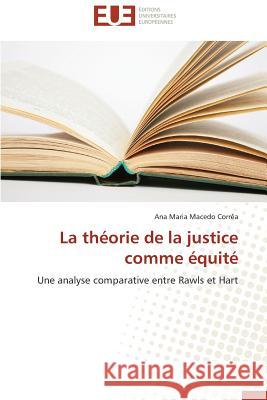 La Théorie de la Justice Comme Équité Macedo Correa-A 9783841739223 Editions Universitaires Europeennes - książka