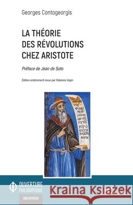La th?orie des r?volutions chez Aristote Georges Contogeorgis Fabienne Vogin Jean d 9782336577043 Editions L'Harmattan - książka