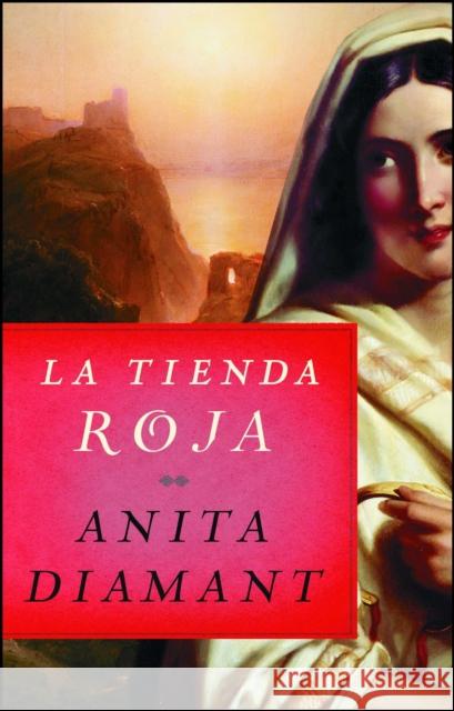 La Tienda Roja Anita Diamant 9781501103780 Scribner Book Company - książka