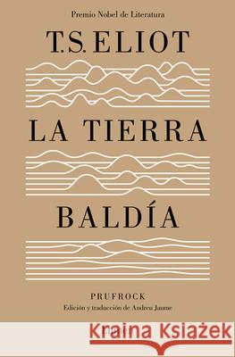 La Tierra Baldía (Edición Especial del Centenario) / The Waste Land (100 Anniver Sary Edition) Eliot, T. S. 9788426418081 Lumen Press - książka