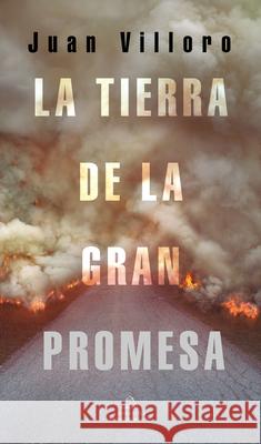 La Tierra de la Gran Promesa / The Land of Great Promise Villoro, Juan 9786073800761 Literatura Random House - książka