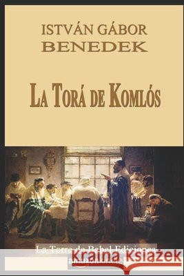 La Torá de Komlós Sánchez, Roberto G. 9798732173079 Independently Published - książka