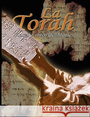 La Torah: Los 5 Libros de Moises Uri Trajtmann Yoram Rovner 9780979311949 WWW.Bnpublishing.com - książka
