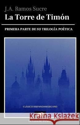 La Torre de Timón Sucre, José Antonio Ramos 9798845623157 Independently published - książka