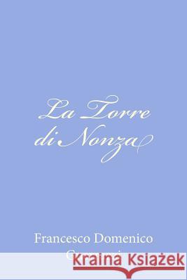 La Torre di Nonza Guerrazzi, Francesco Domenico 9781479323401 Createspace - książka