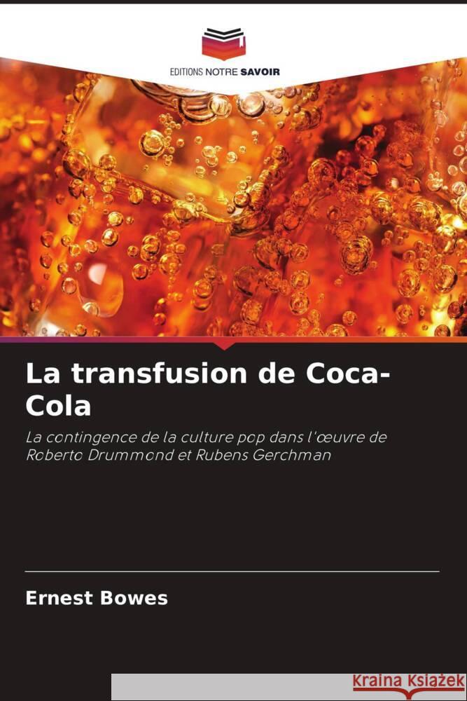 La transfusion de Coca-Cola Bowes, Ernest 9786206434580 Editions Notre Savoir - książka