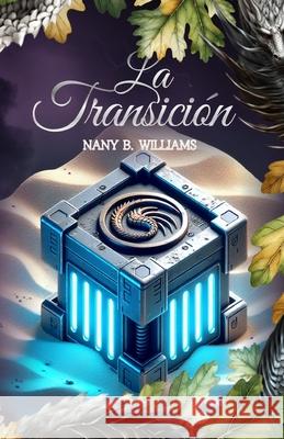 La Transición Nany B Williams 9798325141645 Independently Published - książka