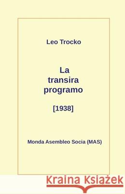 La transira programo (1938) Leo Trocko Vilhelmo Lutermano Vilhelmo Lutermano 9782369602552 Monda Asembleo Socia - książka