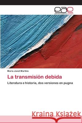 La transmisión debida Martins, María Janet 9783659068034 Editorial Academica Espanola - książka