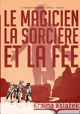 La Traque des Anciens Dieux - Tome 2 H Lenoir, Claire DuFresne 9782955454589 ?ditions Du Soleil En Soi - książka