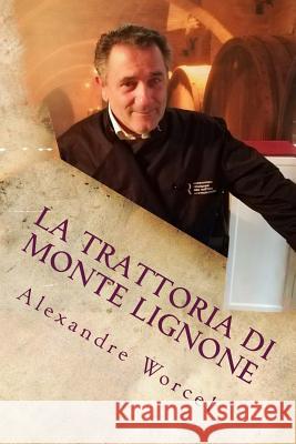 La trattoria di Monte Lignone Richard, Jacqueline 9781719341677 Createspace Independent Publishing Platform - książka