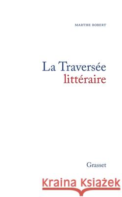 La travers?e litt?raire Robert-M 9782246493013 Grasset - książka