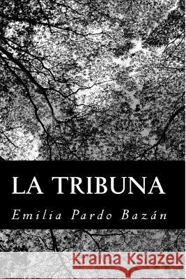 La Tribuna Emilia Pard 9781480019966 Createspace - książka