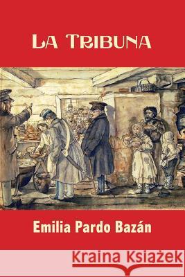 La Tribuna Emilia Pard 9781542985246 Createspace Independent Publishing Platform - książka