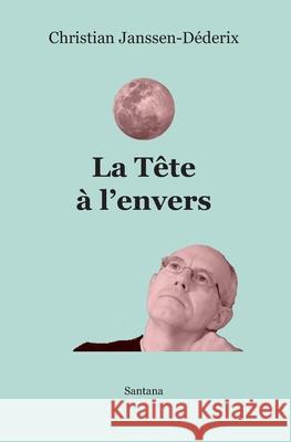 La tête à l'envers Janssen-Déderix, Christian 9782960240702 Afnil - książka