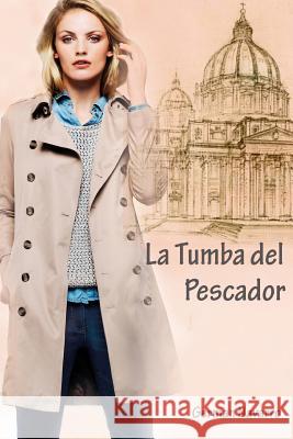 La Tumba del Pescador German Navarro 9781499509106 Createspace - książka