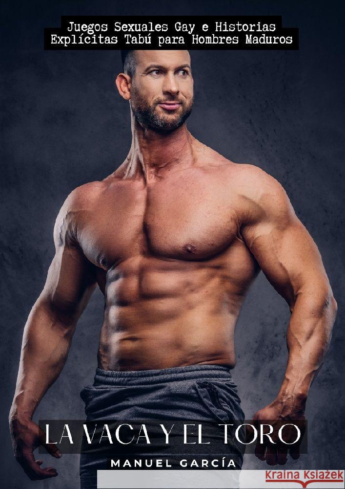 La Vaca y el Toro García, Manuel 9783384154378 Manuel García - książka