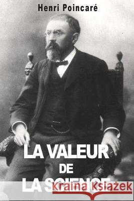 La valeur de la Science Poincare, Henri 9781497577640 Createspace - książka